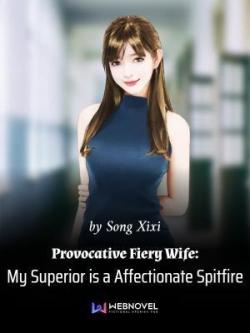 Provocative Fiery Wife: My Superior is a Affection
